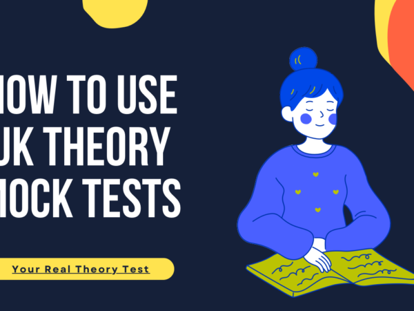 How to Use UK Theory Mock Tests to Prepare for Your Real Theory Test