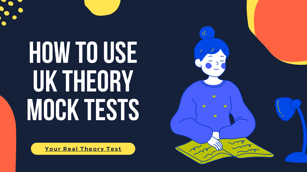 How to Use UK Theory Mock Tests to Prepare for Your Real Theory Test