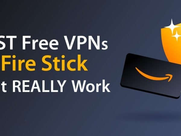 Top 5 Firestick VPN | The Definitive Guide